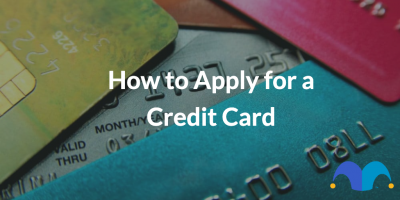 An image of stacked credit cards with the text "How to Apply for a Credit Card" and The Motley Fool UK jester hat logo.