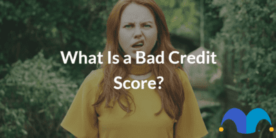 Baffled person with text “What is a bad credit score” and The Motley Fool jester cap logo