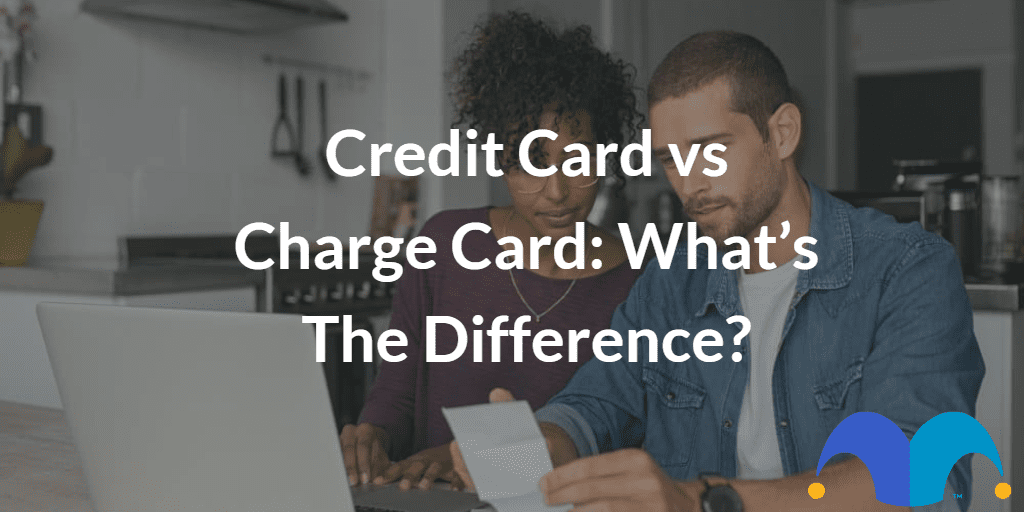 Couple working on laptop with the text “Credit card vs charge card what’s the difference?” and The Motley Fool jester cap logo