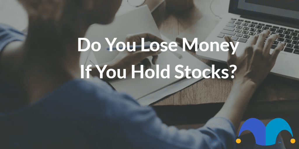 Can You Lose Money In Stocks?