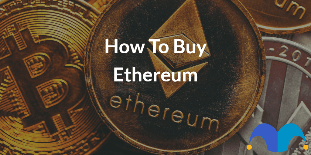 Visual representations of Ethereum crypto as a coin with the text “How to buy Ethereum” and The Motley Fool jester cap logo