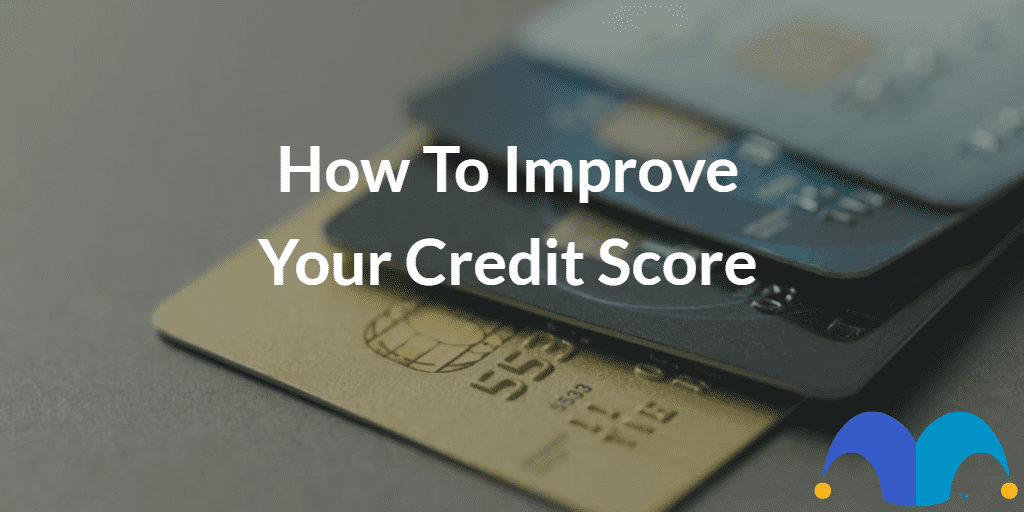 Stack of credit cards with the text “How to improve your credit score” and The Motley Fool jester cap logo