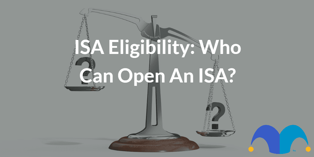 Scales balancing question with the text “ISA Eligibility Who Can Open An ISA?” and The Motley Fool jester cap logo