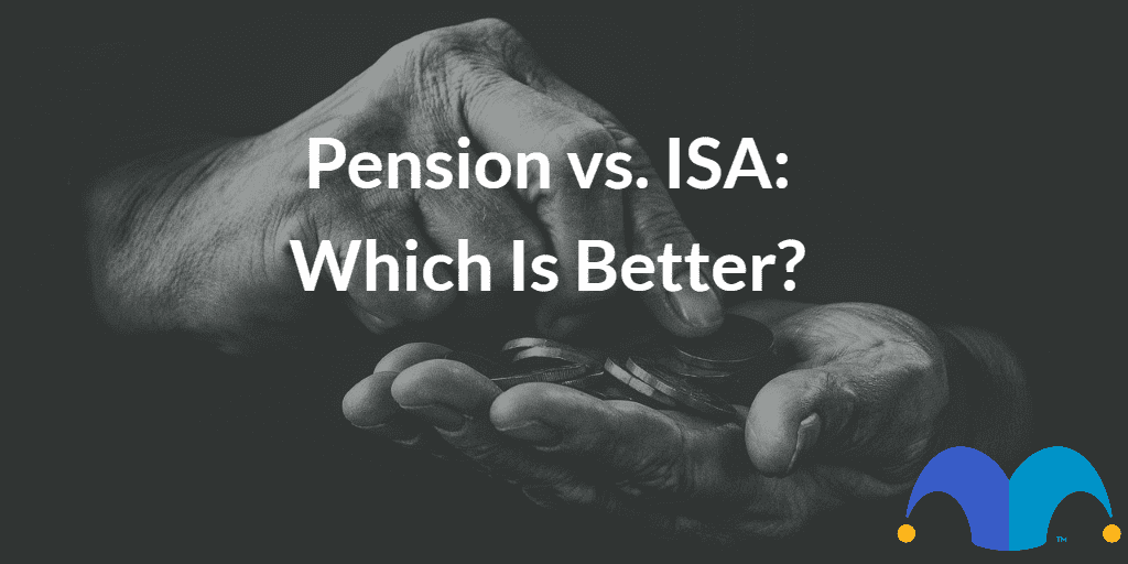 Hands counting money with the text “Pension vs. ISA which is better?” and The Motley Fool jester cap logo