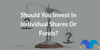 Question marks balancing on scale with the text “Should you invest in individual shares or funds?” and The Motley Fool jester cap logo