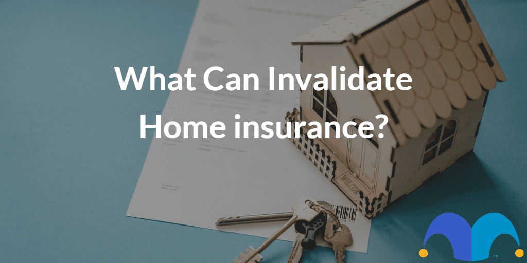 Toy house and housekeys with the text “What can invalidate home insurance?” and The Motley Fool jester cap logo