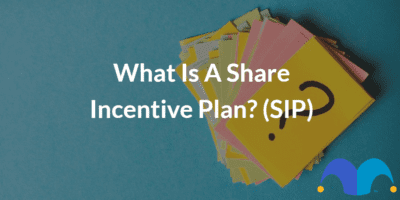 stack of post-its with the text “What is a share incentive plan (SIP)” and The Motley Fool jester cap logo