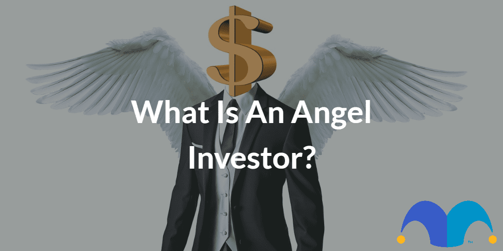 Angel investor with the text “What is an angel investor?” and The Motley Fool jester cap logo