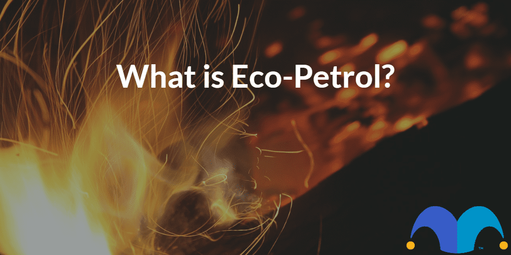 Blazing fuel fire with the text “What is eco-petrol?” and The Motley Fool jester cap logo