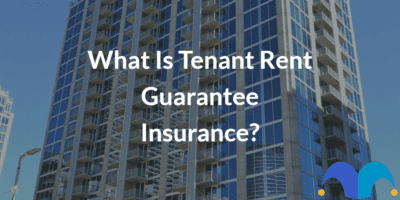 Apartment complex with the text “What is tenant rent guarantee insurance?” and The Motley Fool jester cap logo