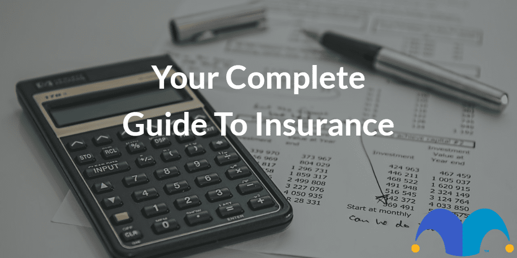 Calculator and application paperwork with the text “Your complete guide to insurance” and The Motley Fool jester cap logo