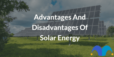 Solar Panels with the text “Advantages and disadvantages of solar energy” and The Motley Fool jester cap logo