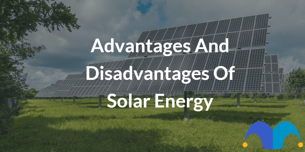 Solar Panels with the text “Advantages and disadvantages of solar energy” and The Motley Fool jester cap logo