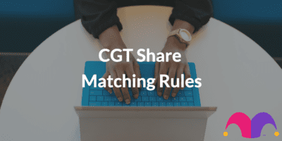 Two hands on a keyword with the text, "CGT Share Matching Rules"and The Motley Fool jester cap logo