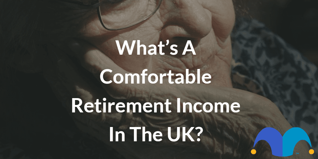 Elderly woman with the text “What’s a comfortable retirement income in the UK?” and The Motley Fool jester cap logo