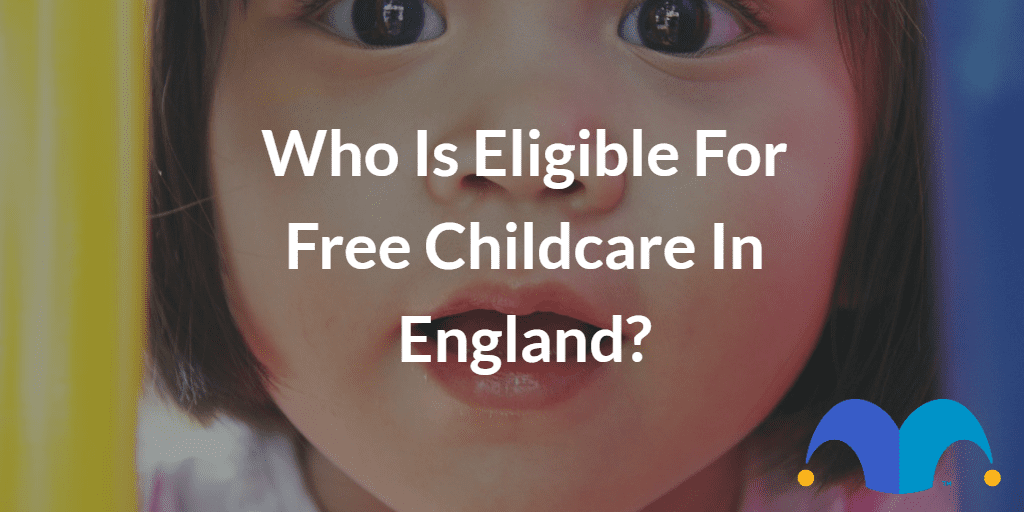 Childs face with the text “Who is eligible for free childcare in England?” and The Motley Fool jester cap logo