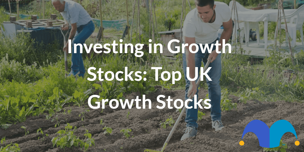 Farmers with the text “Investing in Growth Stocks Top UK Growth Stocks” and The Motley Fool jester cap logo