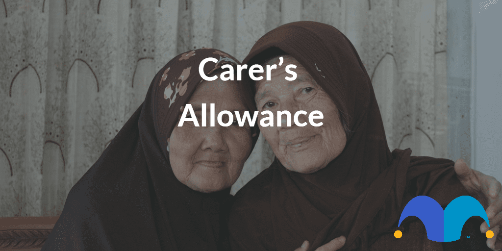 Two women with the text “Carer’s Allowance” and The Motley Fool jester cap logo