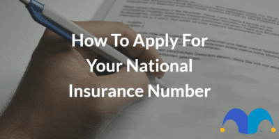 Hand filling out application with the text “How to apply for your National Insurance number” and The Motley Fool jester cap logo
