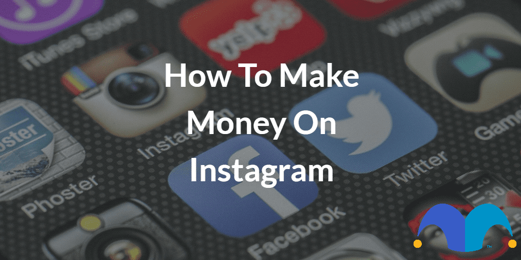 Phone icons with the text “How to make money on Instagram” and The Motley Fool jester cap logo