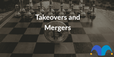 Chess board with the text "Takeovers and Mergers" and the Motley Fool Logo