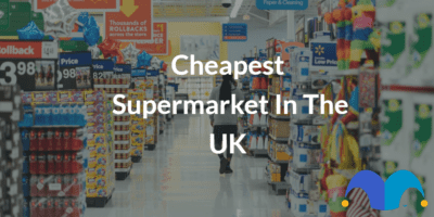 Supermarket aisle with the text “Cheapest Supermarket In The UK” and The Motley Fool jester cap logo