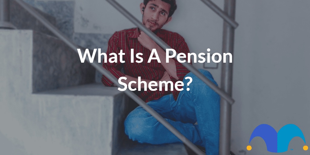 Person sitting on the stairs with the text “what is a pension scheme?” and The Motley Fool jester cap logo