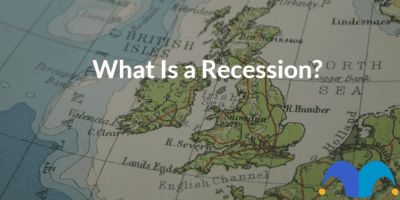 Map image with the text “What is a Recession?” and The Motley Fool jester cap logo