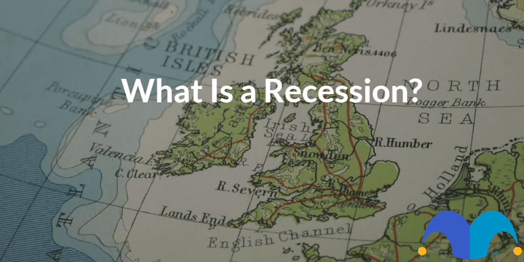 Map image with the text “What is a Recession?” and The Motley Fool jester cap logo