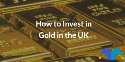 Gold bars with the text “how to invest in gold in the uk” and The Motley Fool jester cap logo